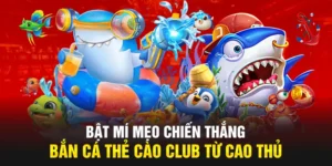 bắn cá thẻ cào club